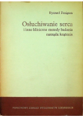 Osłuchiwanie serca i inne kliniczne metody badania narządu krążenia