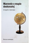 Marzenie o mapie doskonałej