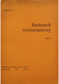 Rachunek wyrównawczy Tom 1