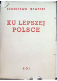 Ku lepszej Polsce 1938 r.