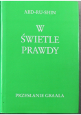 W Świetle Prawdy Przesłanie Graala Tom 3