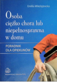 Osoba ciężko chora lub niepełnosprawna w domu