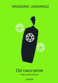 Od-tworzenie. Eseje o potencjalności