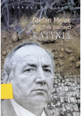 Stefan Melak Strażnik pamięci Katynia