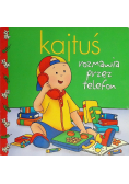 Kajtuś Rozmawia przez telefon