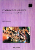 Syndrom pawia i papugi 20 lat transformacji ustrojowej Polski