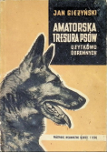 Amatorska tresura psów użytkowo - obronnych