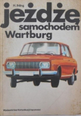 Jeżdżę samochodem Wartburg