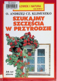 Szukajmy szczęścia w przyrodzie