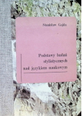 Podstawy badań stylistycznych nad językiem naukowym