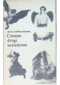 Ciemne drogi szaleństwa