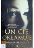 On cię okłamuje