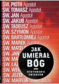 Jak umierał Bóg