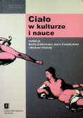 Ciało w kulturze i nauce