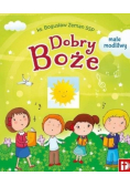 Dobry Boże. Małe Modlitwy