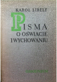 Pisma o Oświacie i Wychowaniu
