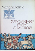 Zapomniany świat sumerów