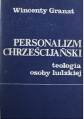 Personalizm chrześcijański teologia osoby ludzkiej