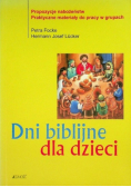 Dni biblijne dla dzieci Propozycje nabożeństw praktyczne materiały do pracy w grupach