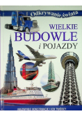 Odkrywanie świata Wielkie budowle i pojazdy