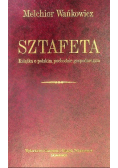 Sztafeta  książka o polskim pochodzie gospodarczym