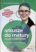 Arkusze do matury z języka angielskiego  Poziom Podstawowy i rozszerzony