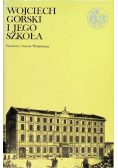 Wojciech Górski i jego szkoła