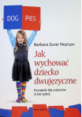 Jak wychować dziecko dwujęzyczne