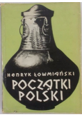 Początki Polski Tom 1