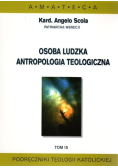 Osoba ludzka antropologia teologiczna