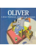 Oliver i jego pierwsze aparaty słuchowe