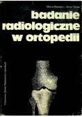Badania radiologiczne w ortopedii