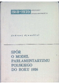 Spór o model parlamentaryzmu polskiego do roku 1926