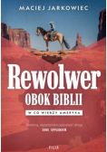 Rewolwer obok Biblii W co wierzy Ameryka