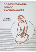 Odpowiedzialna pomoc wychowawcza Tom 4