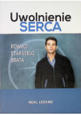 Uwolnienie serca. Powrót starszego brata