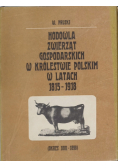 Hodowla zwierząt gospodarskich w Królestwie Polskim w latach 1815-1918 Tom II