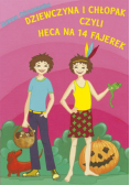 Dziewczyna i chłopak czyli heca na 14 fajerek