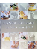 Domowe gotowanie techniki i narzędzia