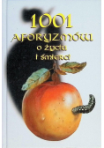 1001 aforyzmów o życiu i śmierci