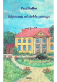 Odpocznij od siebie samego