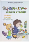 Self Regulation  Szkolne wyzwania