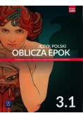 Oblicza epok. Język polski. Podręcznik. Liceum i technikum. Klasa 3. Część 1. Zakres podstawowy i rozszerzony