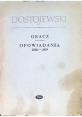 Gracz Opowiadania 1862 -1869