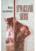 Stwarzanie siebie