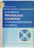 Elementy psychologii lekarskiej i psychopatologii ogólnej