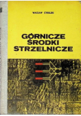 Górnicze środki strzelnicze