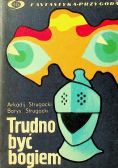 Trudno być bogiem