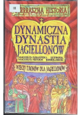Dynamiczna dynastia Jagiellonów