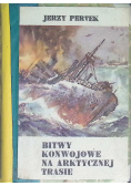 Bitwy konwojowe na arktycznej trasie
